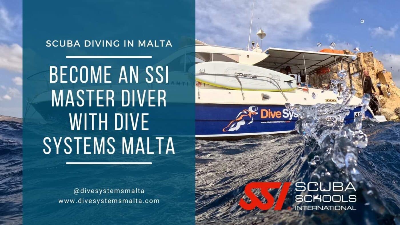 Become an SSI Master Diver with Dive Systems Malta